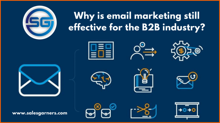 Why is email marketing still effective for the B2B industry?