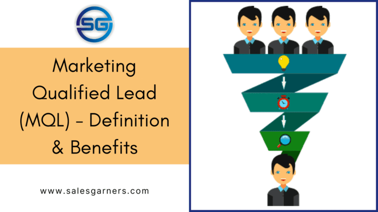 Marketing Qualified Lead (MQL) - Definition & Benefits